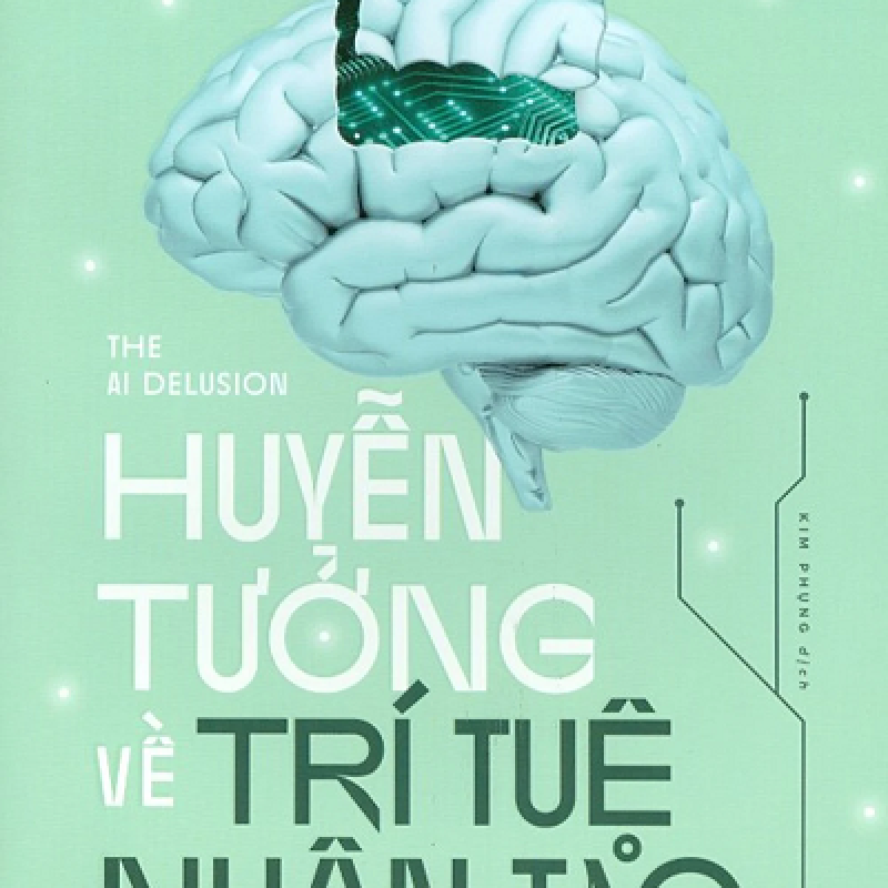 Huyễn tưởng về trí tuệ nhân tạo