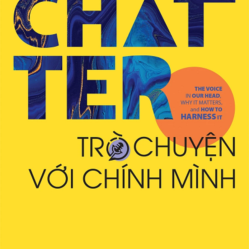 Chatter: Trò Chuyện Với Chính Mình