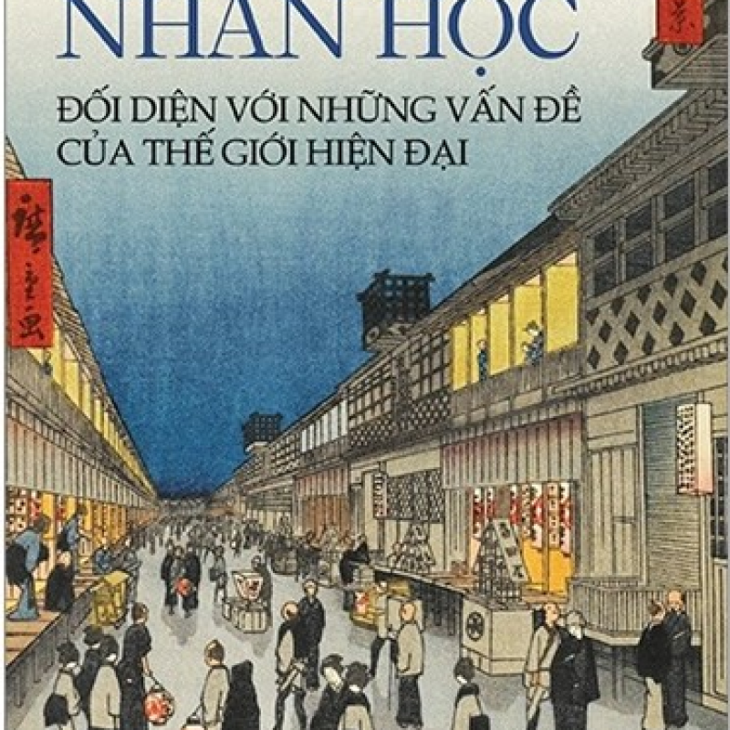 Nhân Học Đối Diện Với Những Vấn Đề Của Thế Giới Hiện Đại