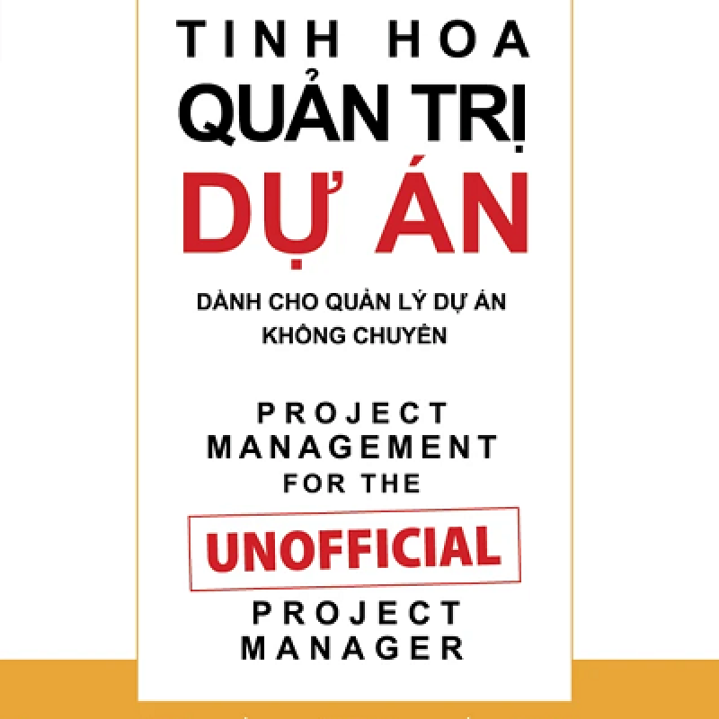 Tinh Hoa Quản Trị Dự Án Dành Cho Quản Lý Dự Án Không Chuyên