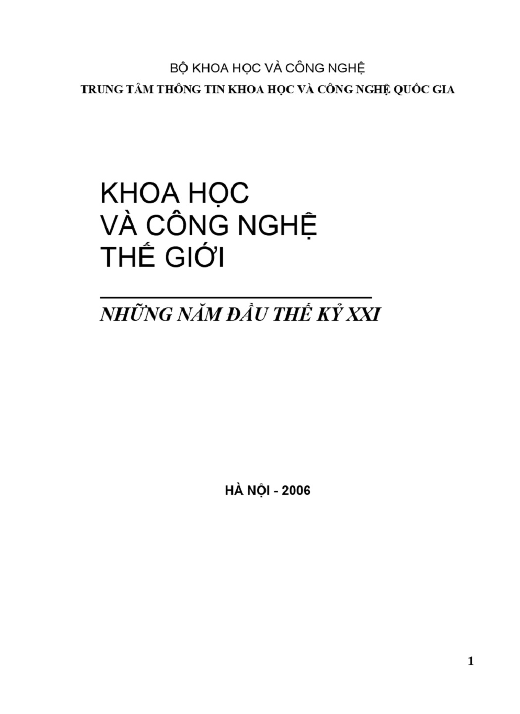 2006: Khoa học và công nghệ thế giới - những năm đầu thế kỷ XXI