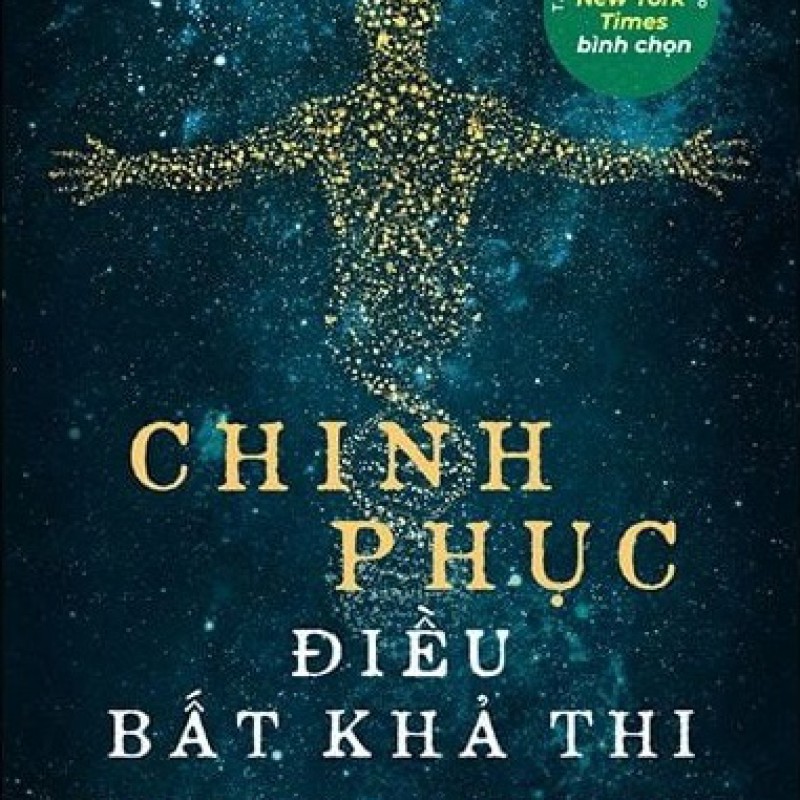 Chinh Phục Điều Bất Khả Thi