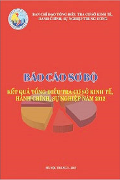 Báo cáo sơ bộ kết quả Tổng điều tra cơ sở kinh tế, hành chính, sự nghiệp năm 2012