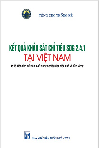 Kết quả khảo sát chỉ tiêu SDG 2.4.1 Tại Việt Nam - Tỷ lệ diện tích đất sản xuất đất nông nghiệp đạt hiệu quả và bền vững