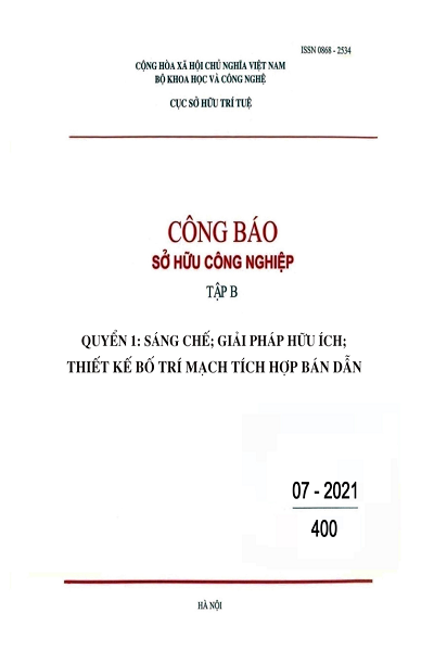 Số 400 - Tập B - Quyển 1: Sáng chế; Giải pháp hữu ích; Thiết kế bố trí mạch tích hợp bán dẫn