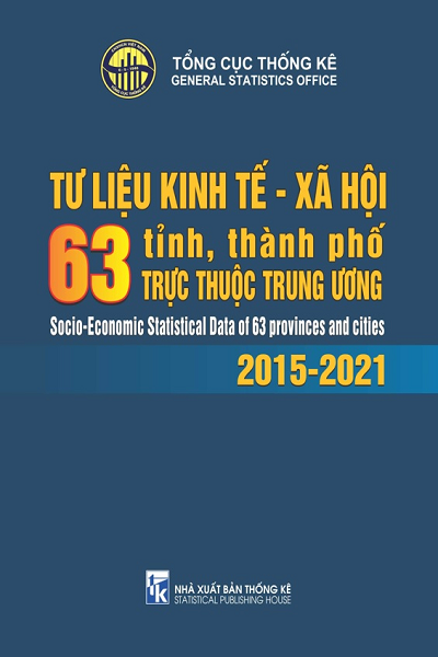 Tư liệu kinh tế - xã hội 63 tỉnh, thành phố trực thuộc trung ương 2015-2021