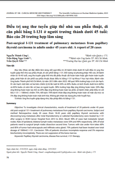 Điều trị ung thư tuyến giáp thể nhú sau phẫu thuật, di căn phổi bằng I-131 ở người trưởng thành dưới 45 tuổi: Báo cáo 20 trường hợp lâm sàng