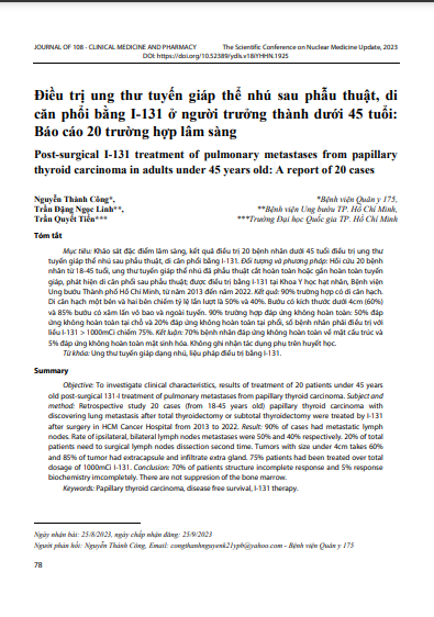 Điều trị ung thư tuyến giáp thể nhú sau phẫu thuật, di căn phổi bằng I-131 ở người trưởng thành dưới 45 tuổi: Báo cáo 20 trường hợp lâm sàng
