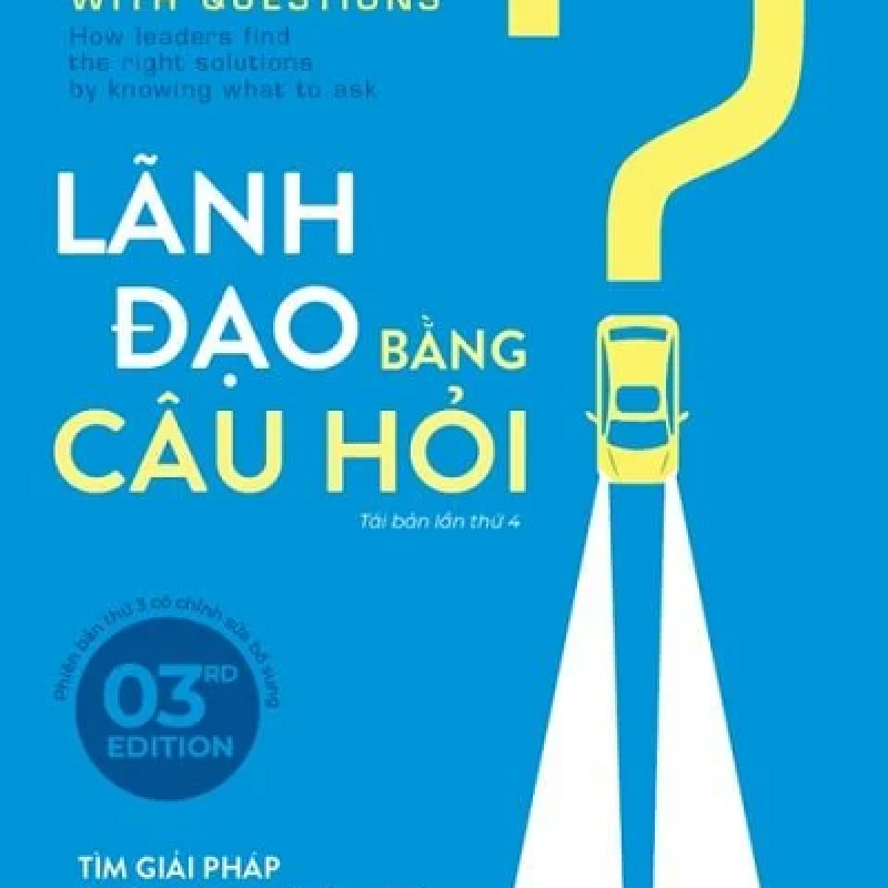 Lãnh Đạo Bằng Câu Hỏi?