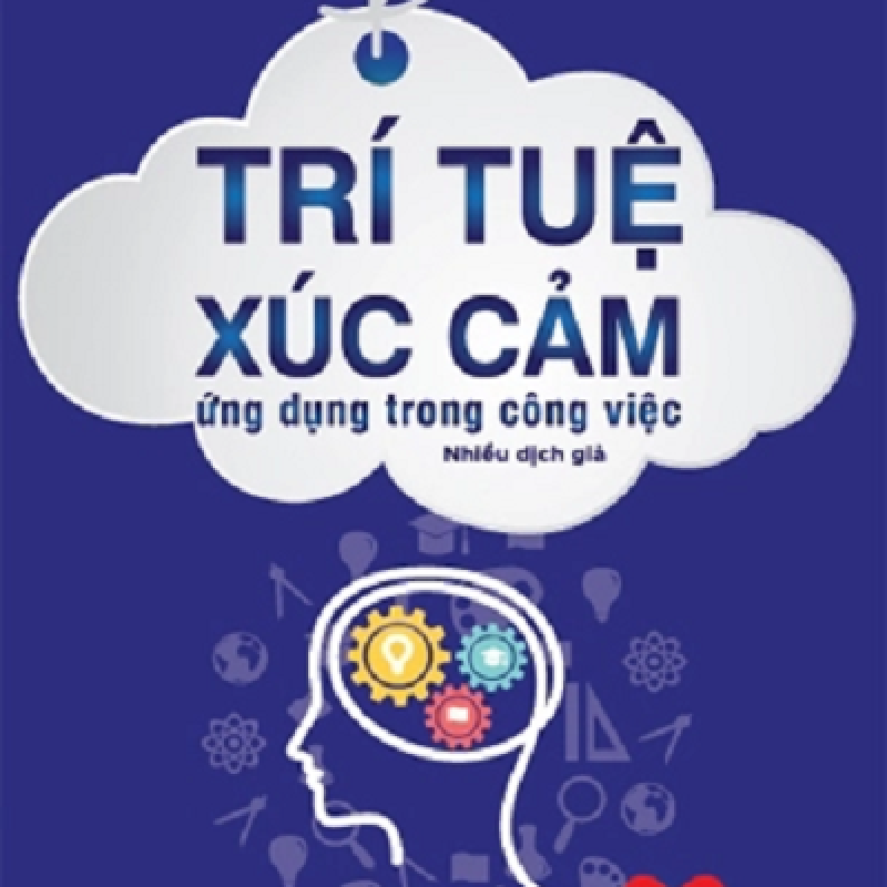 Trí Tuệ Xúc Cảm Ứng Dụng Trong Công Việc