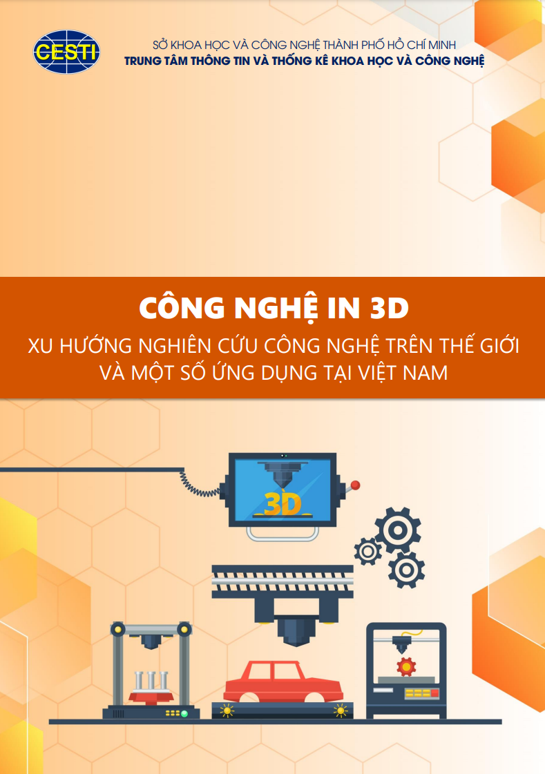 XU HƯỚNG CÔNG NGHỆ IN 3D VÀ MỘT SỐ ỨNG DỤNG TRONG THỰC TIỄN